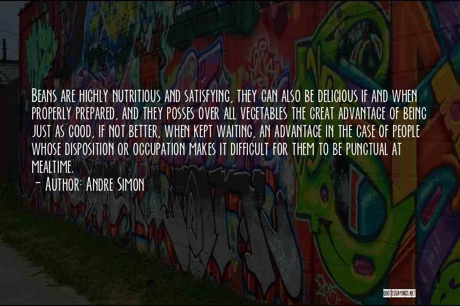 Good Better Great Quotes By Andre Simon