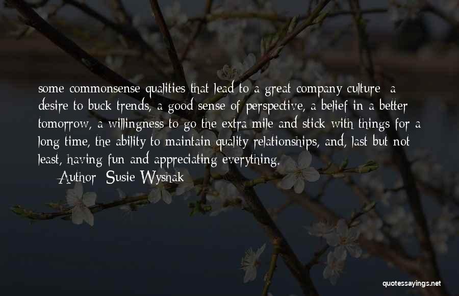Good Better Great Quotes By Susie Wyshak