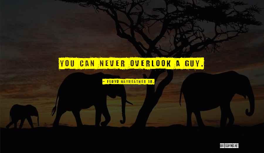 Good Big Brothers Quotes By Floyd Mayweather Jr. Good Big Brothers Quotes By Floyd Mayweather Jr.