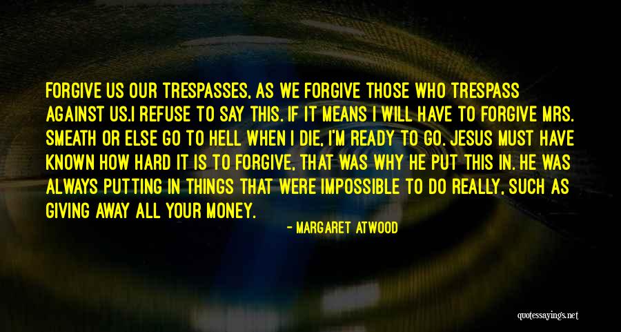 Good Big Brothers Quotes By Margaret Atwood Good Big Brothers Quotes By Margaret Atwood