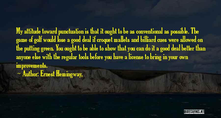 Good Billiard Quotes By Ernest Hemingway,