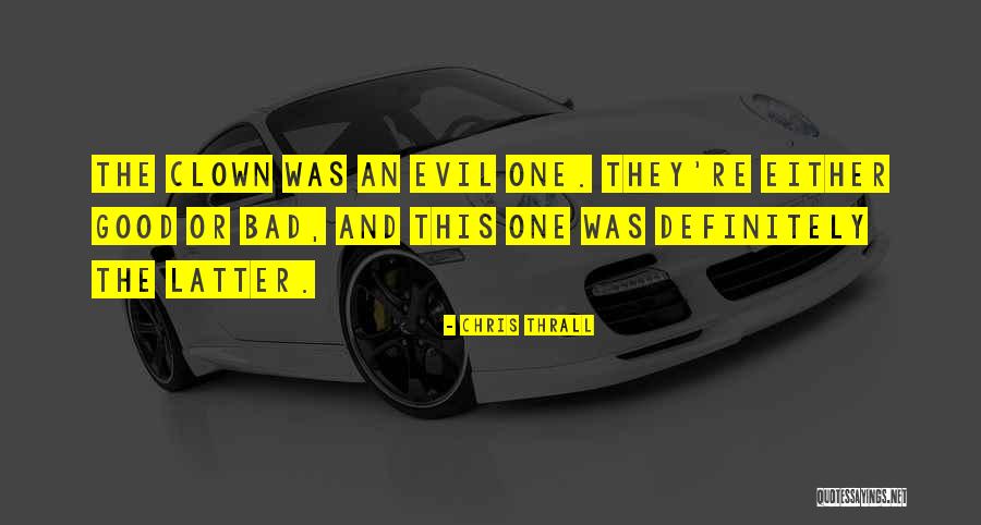 Good Biography Quotes By Chris Thrall Good Biography Quotes By Chris Thrall