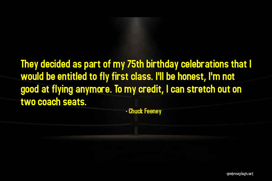 Good Birthday Quotes By Chuck Feeney