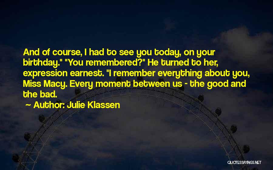 Good Birthday Quotes By Julie Klassen