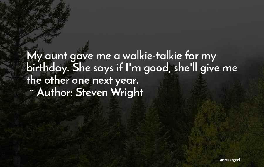 Good Birthday Quotes By Steven Wright