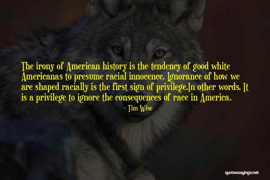 Good Black History Quotes By Tim Wise