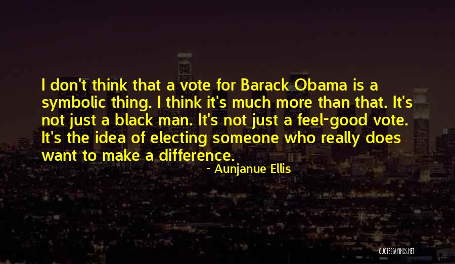 Good Black Man Quotes By Aunjanue Ellis