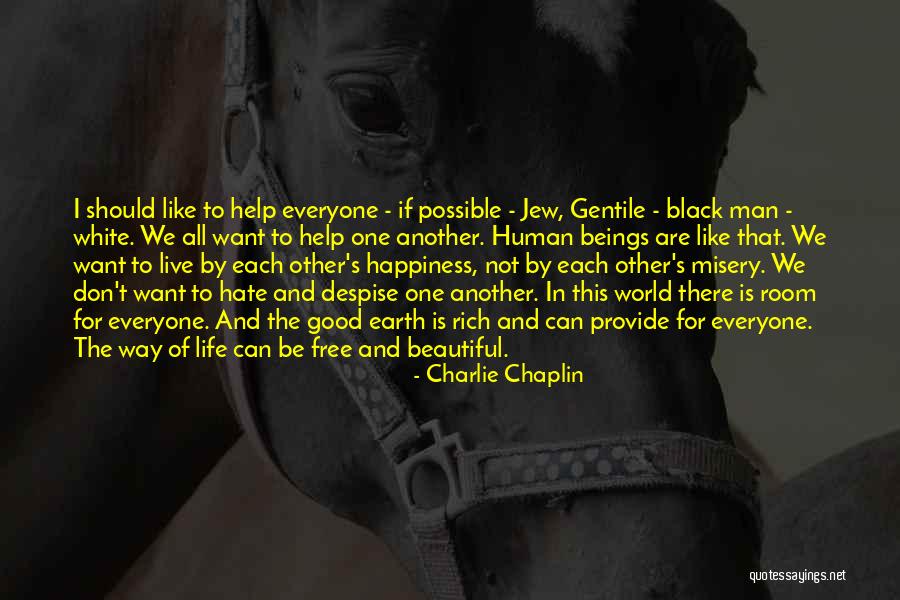 Good Black Man Quotes By Charlie Chaplin