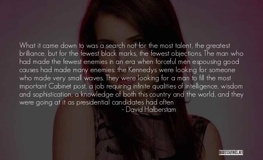 Good Black Man Quotes By David Halberstam Good Black Man Quotes By David Halberstam