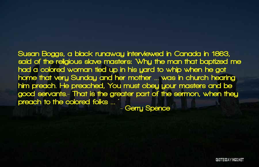 Good Black Man Quotes By Gerry Spence