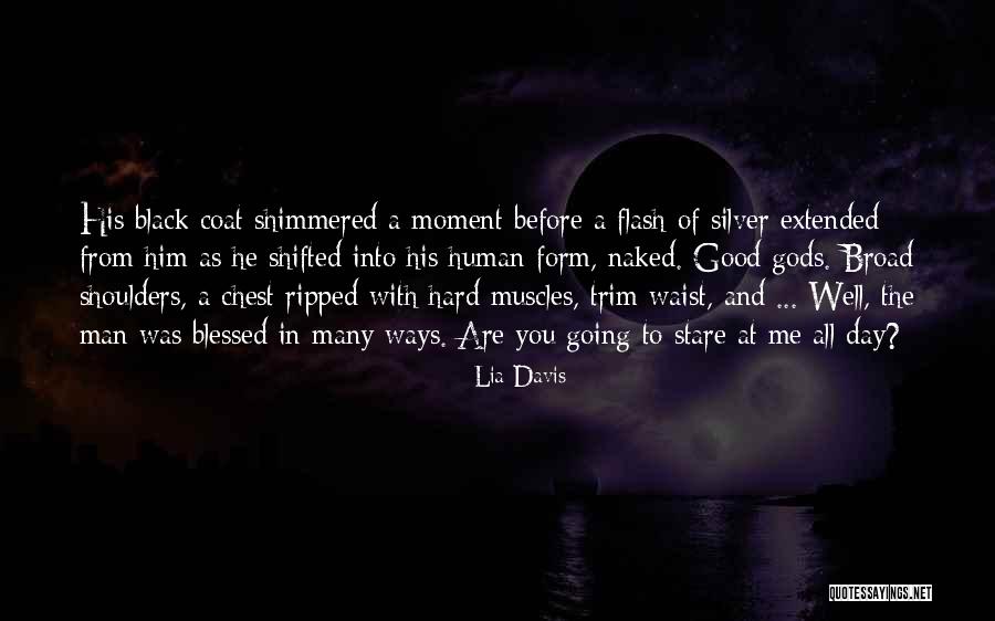 Good Black Man Quotes By Lia Davis Good Black Man Quotes By Lia Davis
