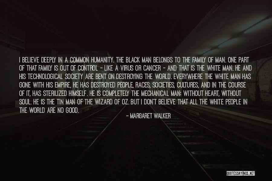 Good Black Man Quotes By Margaret Walker Good Black Man Quotes By Margaret Walker