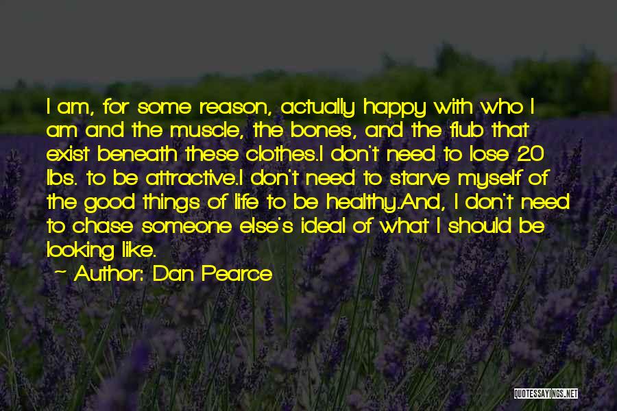 Good Body Image Quotes By Dan Pearce