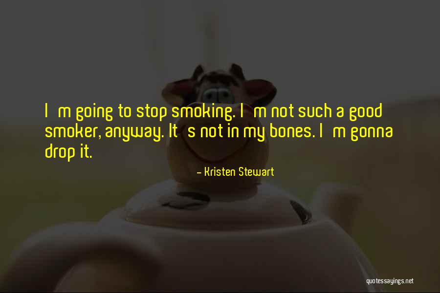Good Bones Quotes By Kristen Stewart Good Bones Quotes By Kristen Stewart
