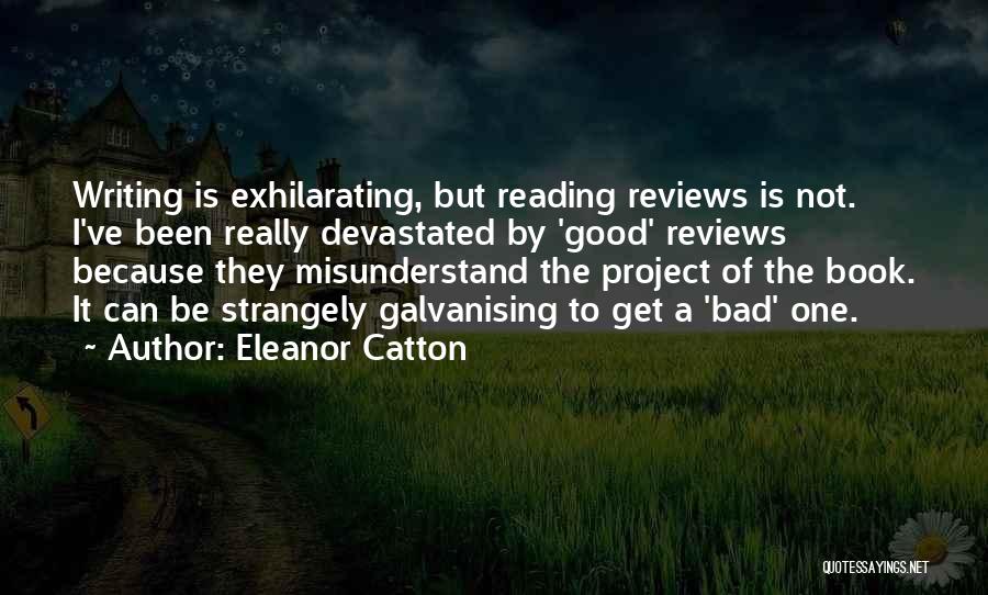 Good Book Reviews Quotes By Eleanor Catton