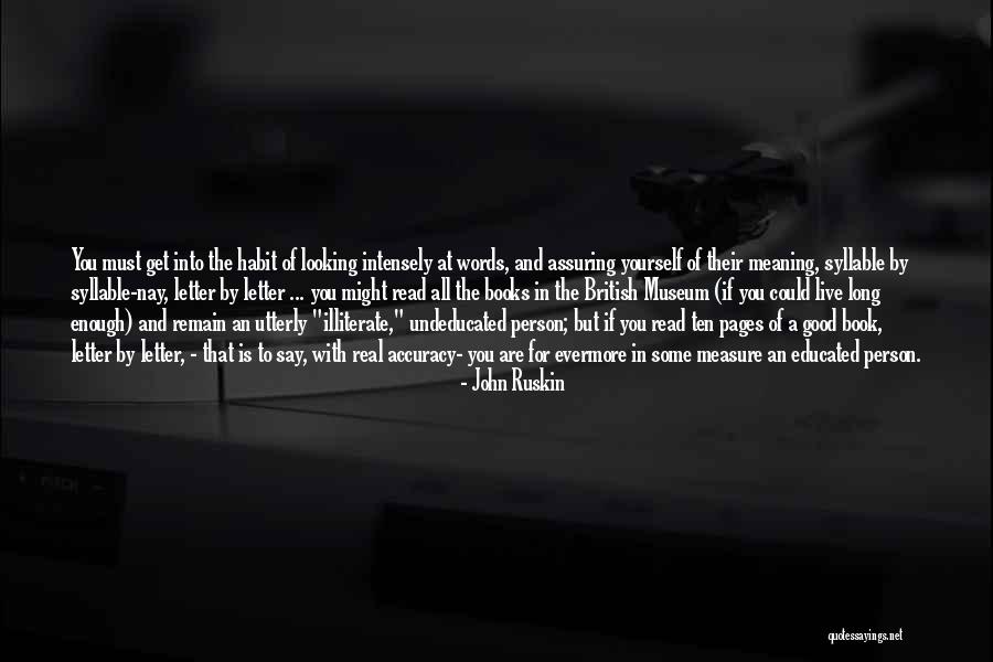 Good Books With Quotes By John Ruskin Good Books With Quotes By John Ruskin