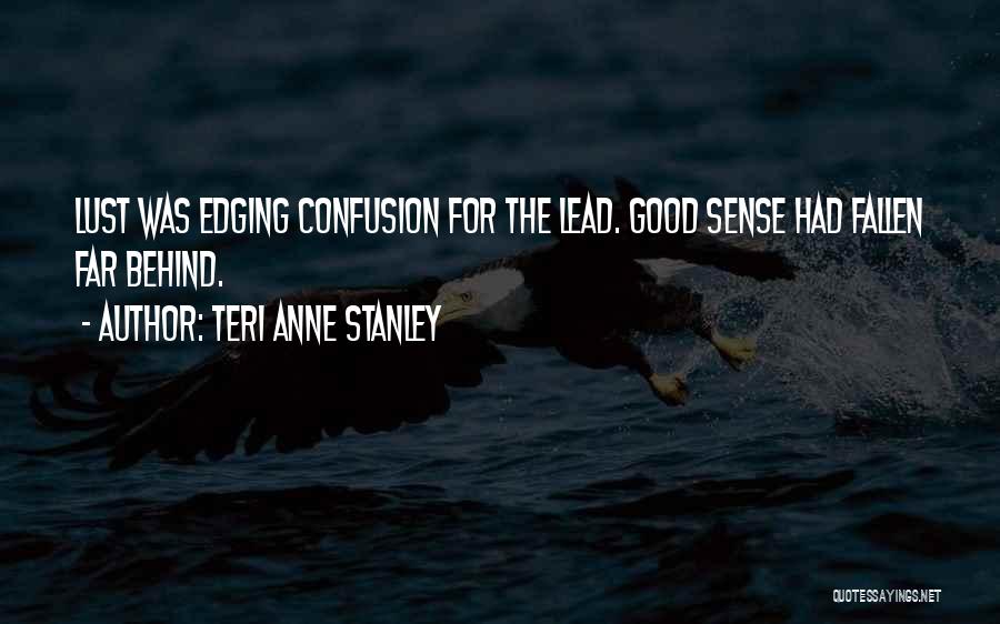 Good Bourbon Quotes By Teri Anne Stanley