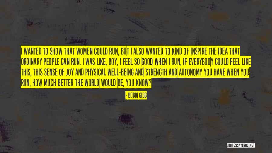 Good Boys Quotes By Bobbi Gibb Good Boys Quotes By Bobbi Gibb