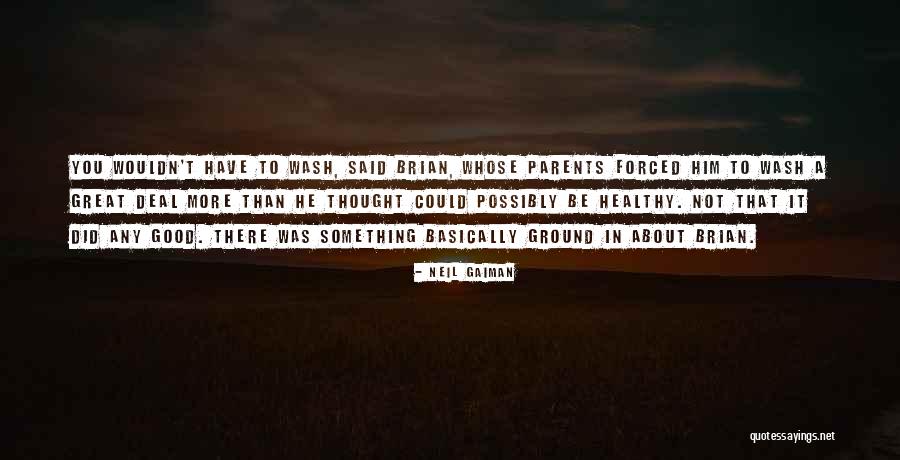 Good Boys Quotes By Neil Gaiman Good Boys Quotes By Neil Gaiman