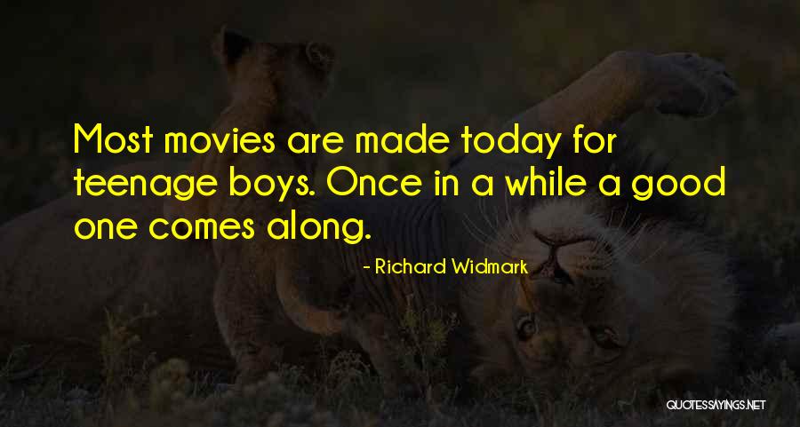 Good Boys Quotes By Richard Widmark Good Boys Quotes By Richard Widmark