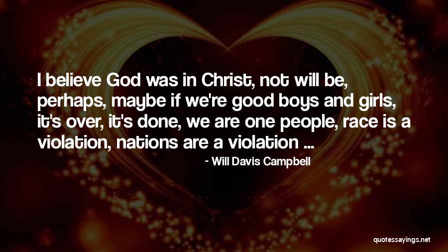 Good Boys Quotes By Will Davis Campbell Good Boys Quotes By Will Davis Campbell