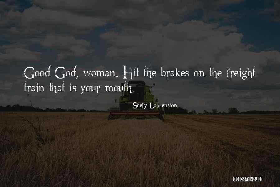 Good Brakes Quotes By Shelly Laurenston Good Brakes Quotes By Shelly Laurenston