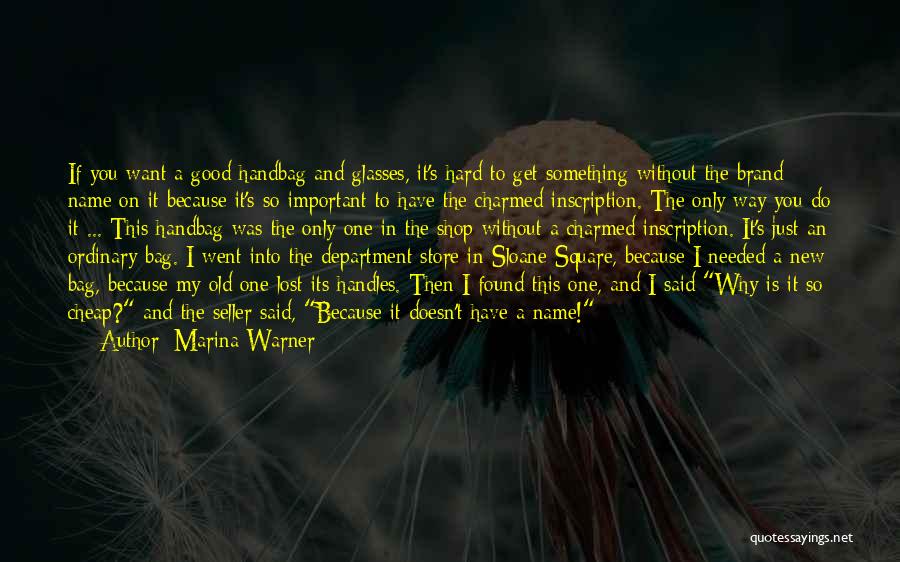 Good Brand New Quotes By Marina Warner
