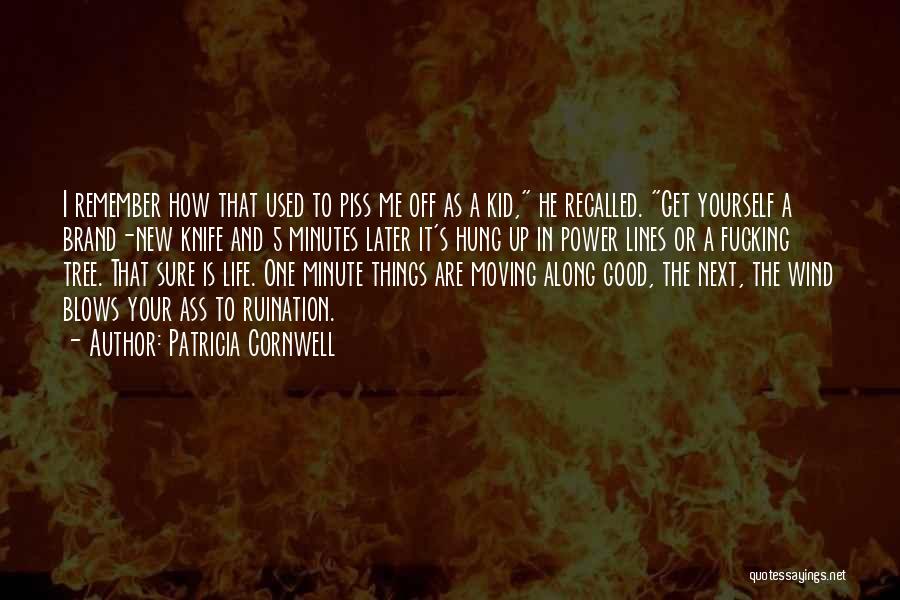 Good Brand New Quotes By Patricia Cornwell