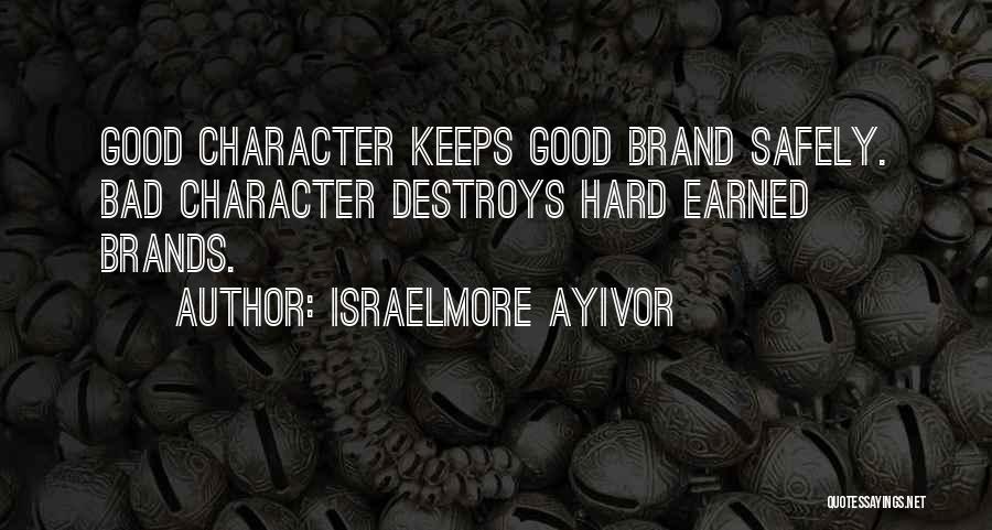 Good Brand Quotes By Israelmore Ayivor