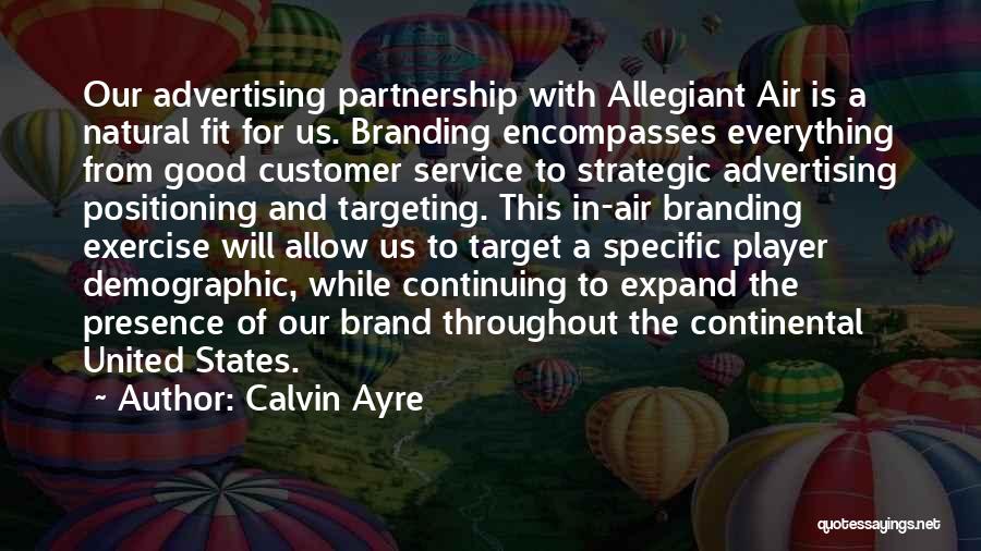 Good Branding Quotes By Calvin Ayre