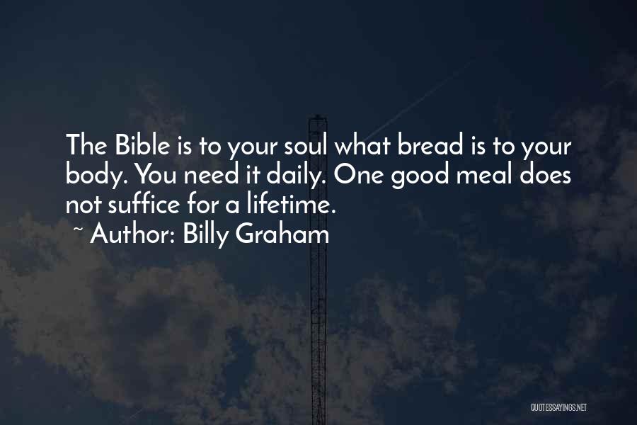 Good Bread Quotes By Billy Graham