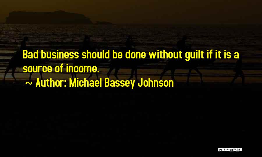 Good Bread Quotes By Michael Bassey Johnson