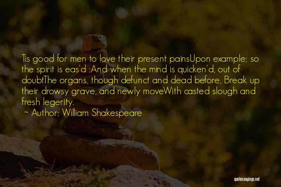 Good Break Up Quotes By William Shakespeare
