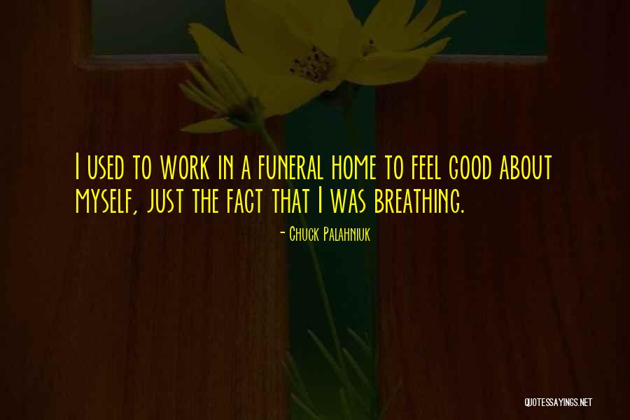 Good Breathing Quotes By Chuck Palahniuk Good Breathing Quotes By Chuck Palahniuk
