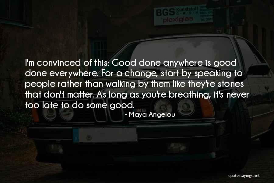 Good Breathing Quotes By Maya Angelou Good Breathing Quotes By Maya Angelou