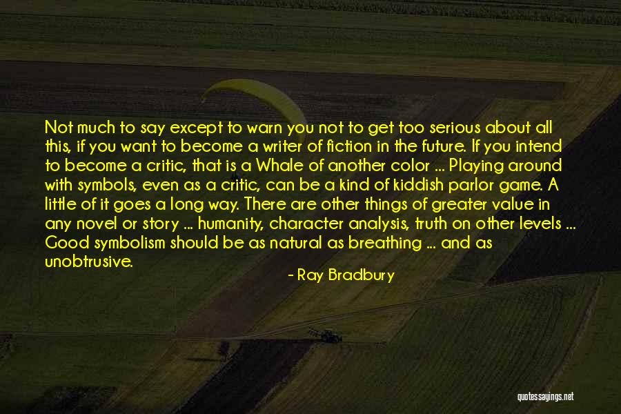 Good Breathing Quotes By Ray Bradbury Good Breathing Quotes By Ray Bradbury