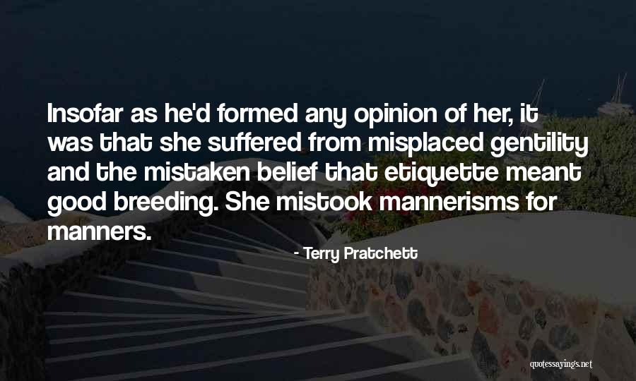 Good Breeding Quotes By Terry Pratchett Good Breeding Quotes By Terry Pratchett