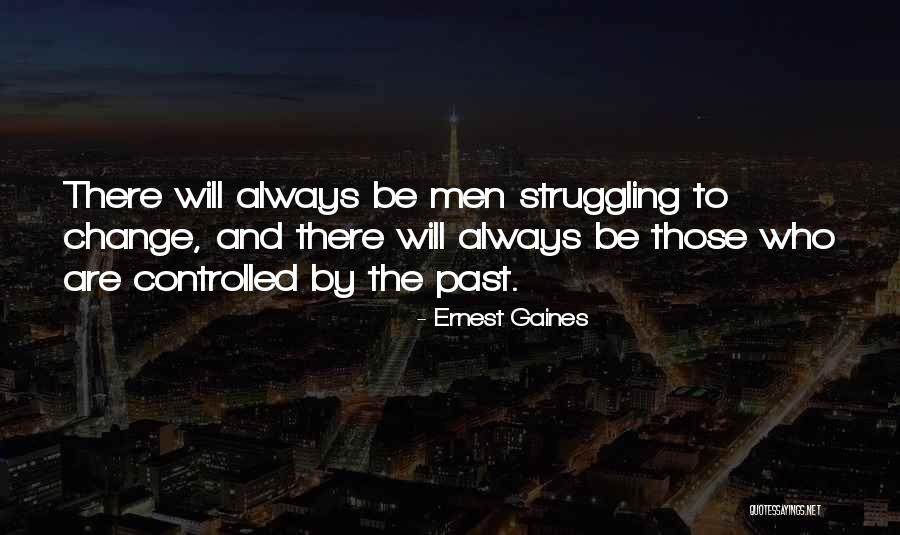 Good Brevity Quotes By Ernest Gaines Good Brevity Quotes By Ernest Gaines