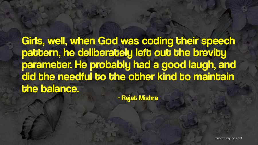 Good Brevity Quotes By Rajat Mishra Good Brevity Quotes By Rajat Mishra