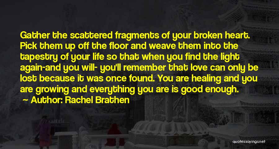 Good Broken Heart Love Quotes By Rachel Brathen