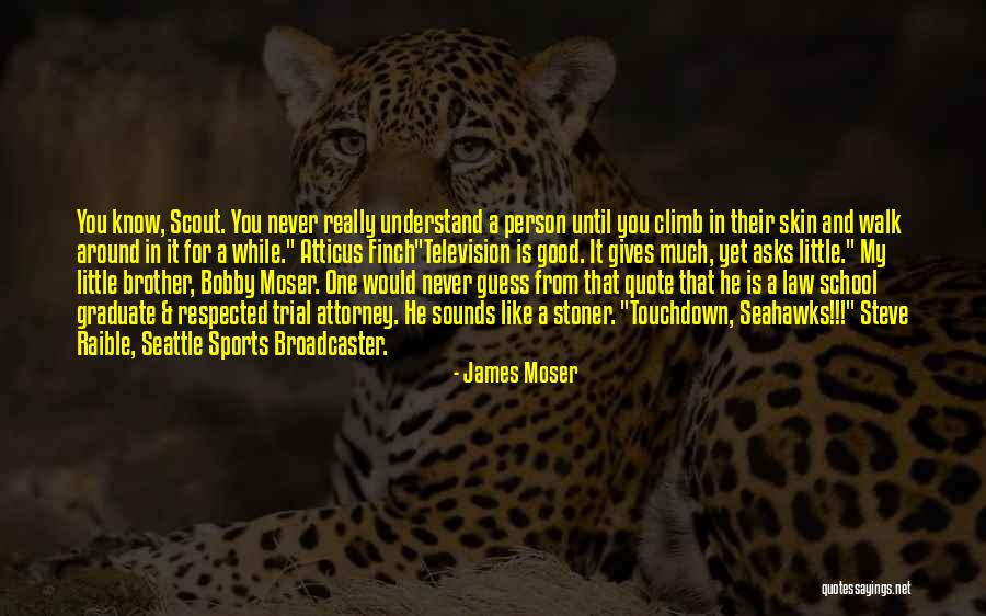 Good Brother In Law Quotes By James Moser