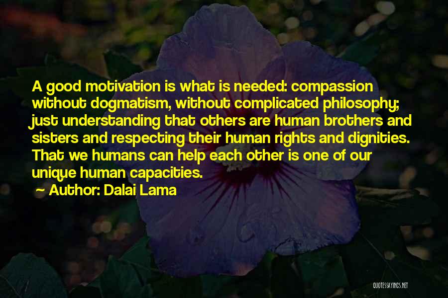 Good Brothers Quotes By Dalai Lama