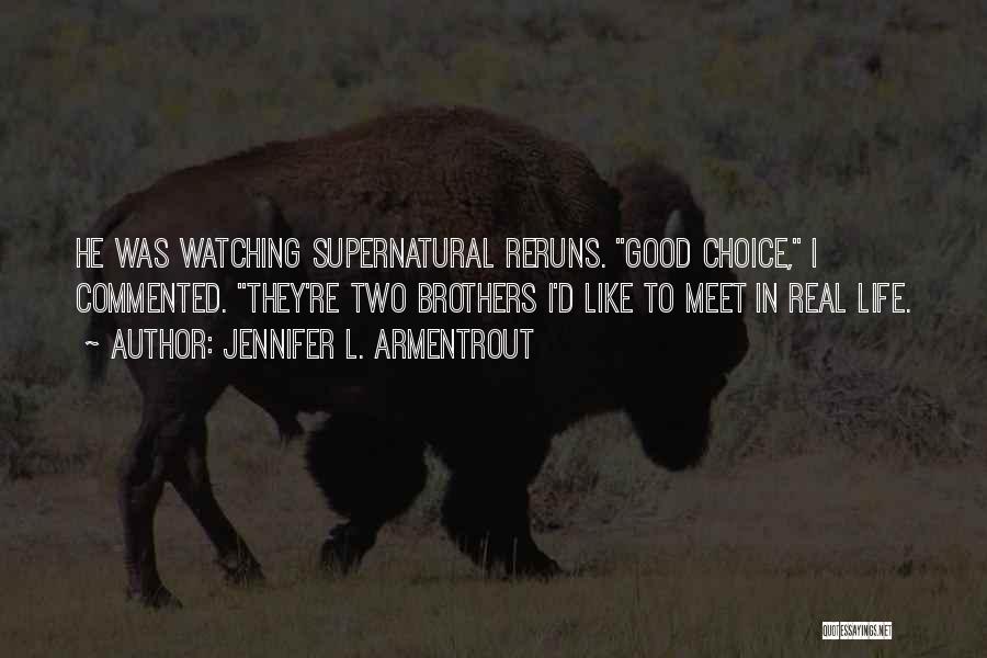 Good Brothers Quotes By Jennifer L. Armentrout