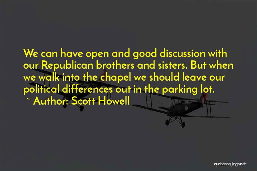 Good Brothers Quotes By Scott Howell
