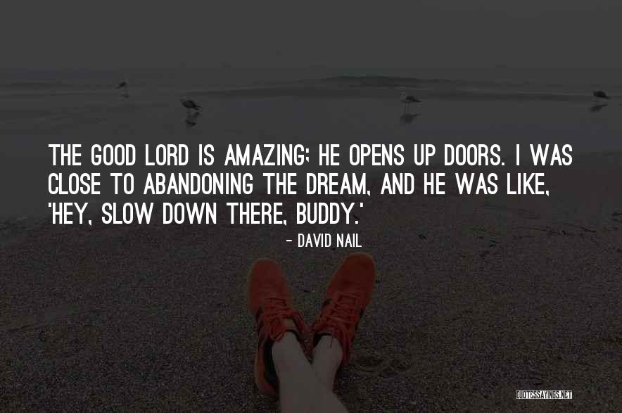 Good Buddy Quotes By David Nail Good Buddy Quotes By David Nail