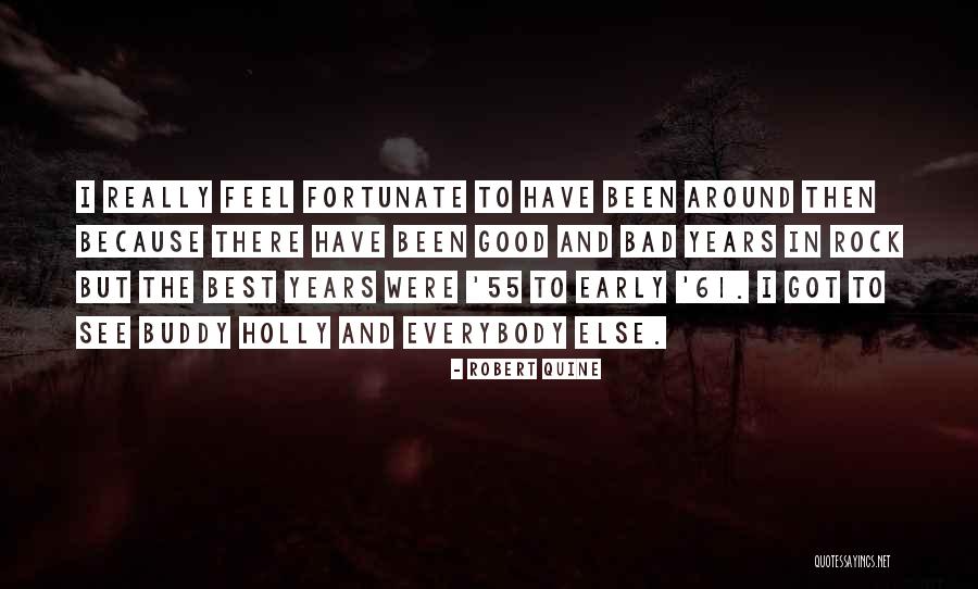 Good Buddy Quotes By Robert Quine Good Buddy Quotes By Robert Quine