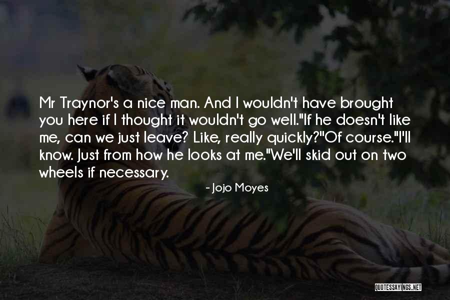 Good Burn Diss Quotes By Jojo Moyes Good Burn Diss Quotes By Jojo Moyes