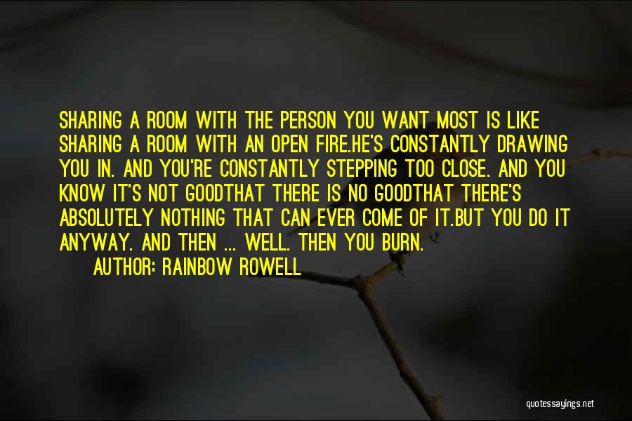 Good Burn Quotes By Rainbow Rowell