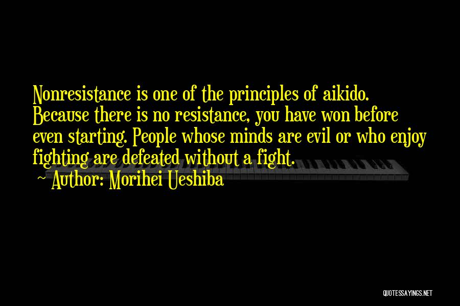 Good Business Ethic Quotes By Morihei Ueshiba