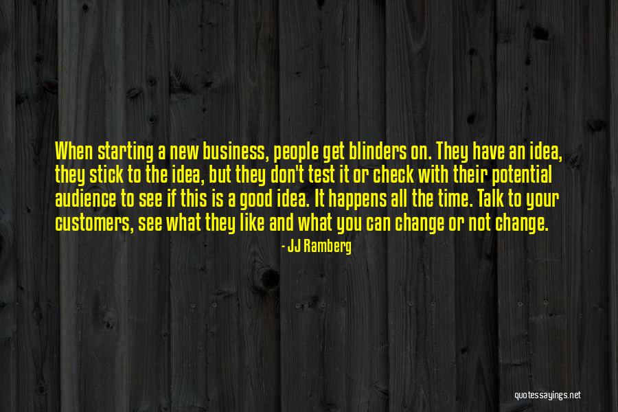 Good Business Ideas Quotes By JJ Ramberg Good Business Ideas Quotes By JJ Ramberg